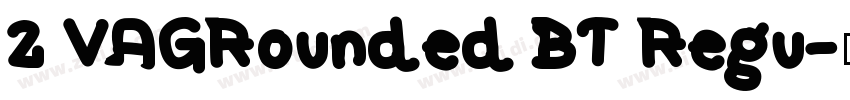 2 VAGRounded BT Regu字体转换
